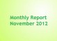 Monthly report November 2012