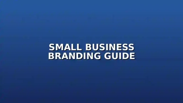 Building a strong brand for small businesses guide