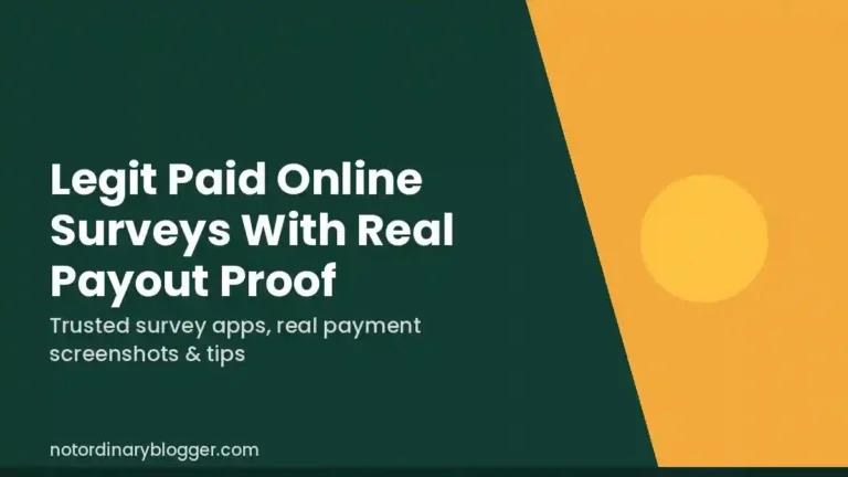Legit paid online surveys with real payout proof - notordinaryblogger