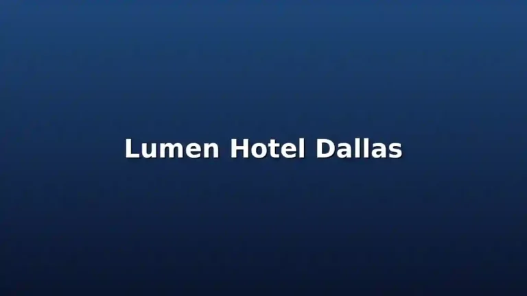 Lumen Hotel Dallas review guide featured image