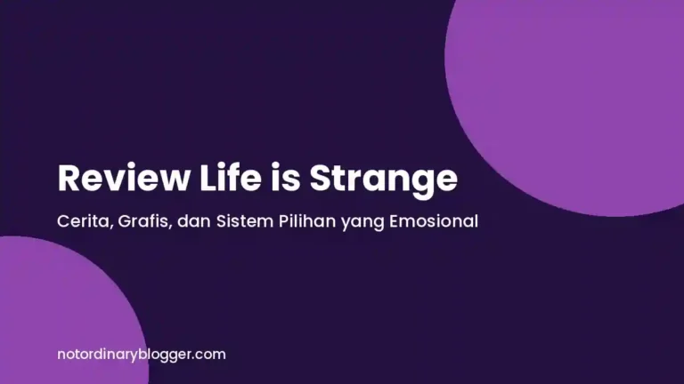 Review game Life is Strange: cerita, grafis, dan sistem pilihan