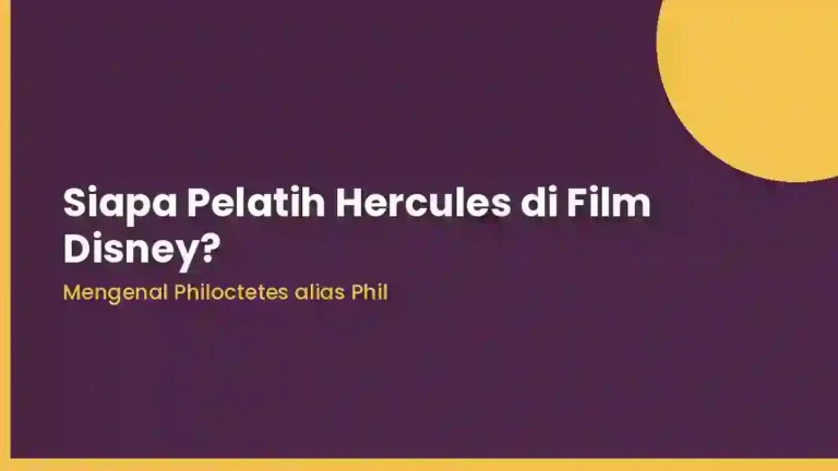 Siapa Nama Pelatih Hercules di Film Disney Hercules - Philoctetes alias Phil
