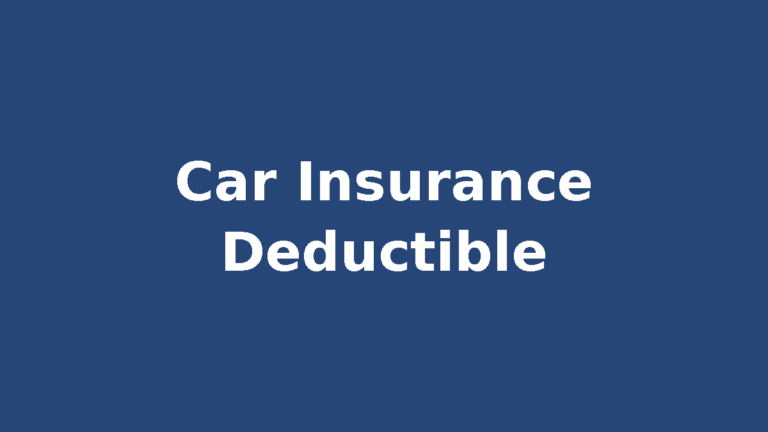 Car insurance deductible explained