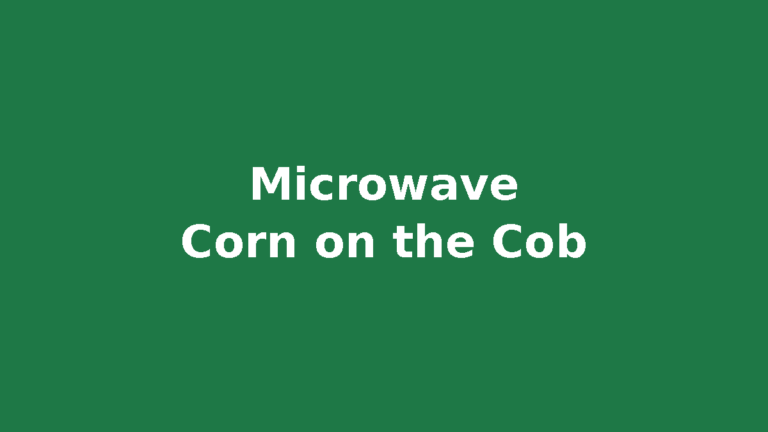 How to microwave corn on the cob