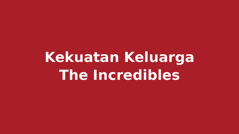 Kekuatan super keluarga Parr di film The Incredibles